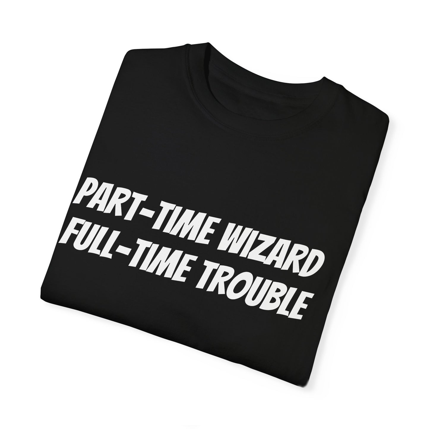 'Part-Time Wizard' Original Unisex Runebreakers shirt
