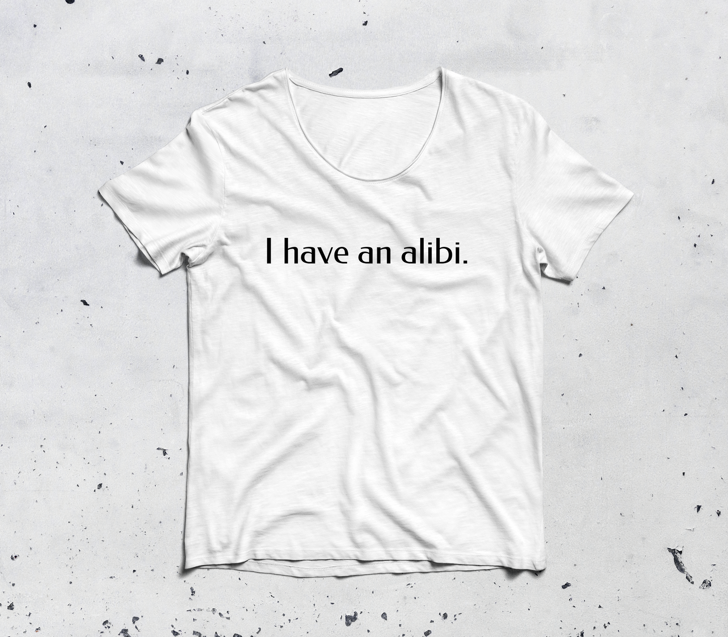 "I have an Alibi" T-Shirt